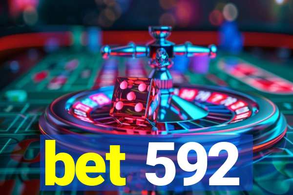 bet 592